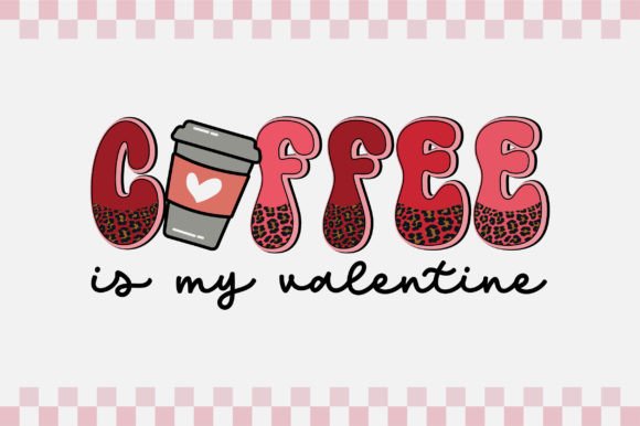 Download Coffee is My Valentine, Retro Lover PNG - Coffee is my valentine Collection