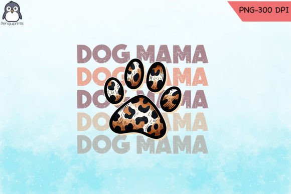 Download Dog Mama Leopard Paw PNG for Sublimation - Png for sublimation Collection