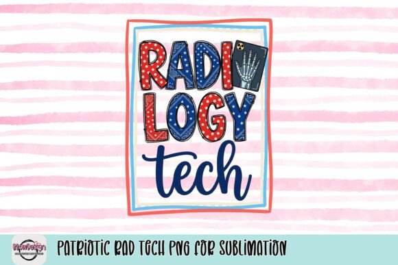 Download Patriotic Rad Tech PNG for Sublimation - Png for sublimation Collection